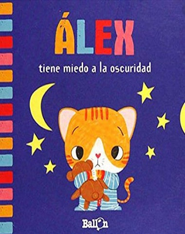 ALEX TIENE MIEDO A LA OSCURIDAD