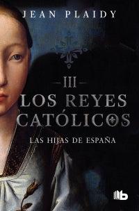 REYES CATOLICOS III LAS HIJAS DE ESPAÑA