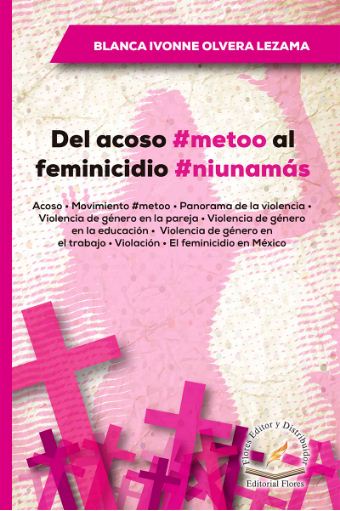 DEL ACOSO METOO AL FEMINICIDIO NI UNA M