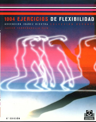 1004 EJERCICIOS DE FLEXIBILIDAD