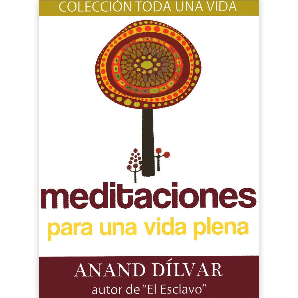 MEDITACIONES PARA UNA VIDA PLENA