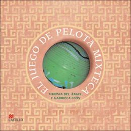 JUEGO DE PELOTA MIXTECA, EL