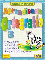 APRENDIENDO ORTOGRAFIA 3° PRIM.