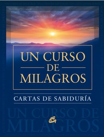 CARTAS DE SABIDURIA UN CURSO DE MILAGROS