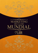 MARKETING DE CLASE MUNDIAL