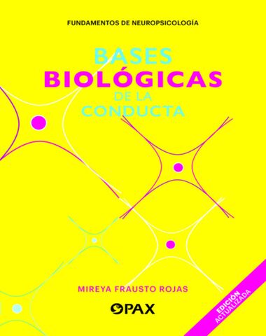 BASES BIOLOGICAS DE LA CONDUCTA