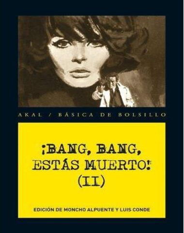 BANG BANG ESTAS MUERTO