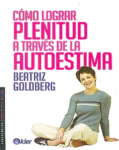 COMO LOGRAR PLENITUD A TRAVES DE LA AUTO