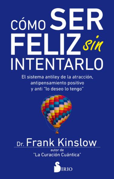 COMO SER FELIZ SIN INTENTARLO