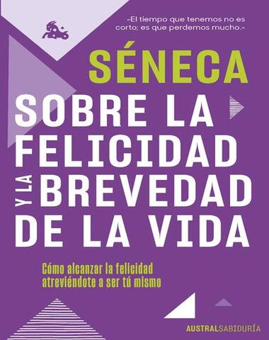 SOBRE LA FELICIDAD Y LA BREVEDAD DE LA V