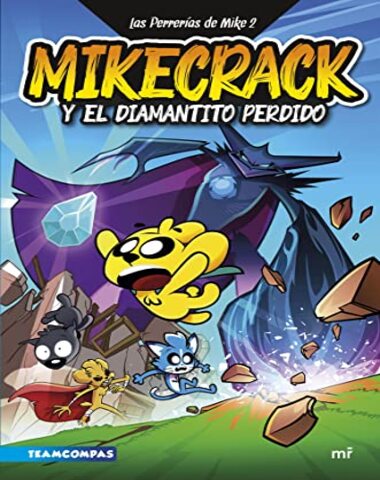 MIKECRACK Y EL DIAMANTITO PERDIDO 2