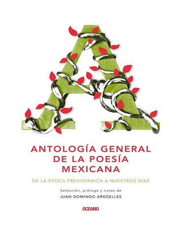 ANTOLOGIA GENERAL DE LA POESIA MEXICANA