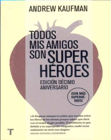 TODOS MIS AMIGOS SON SUPERHEROES