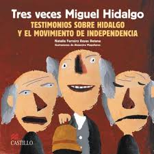 TRES VECES MIGUEL HIDALGO TESTIMONIOS SO