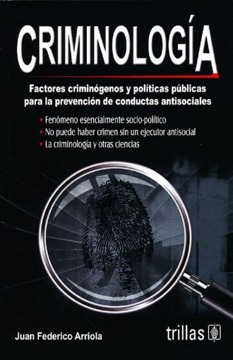 CRIMINOLOGIA FACTORES CRIMOGENOS Y POLIT