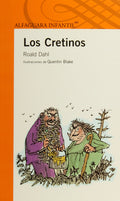 CRETINOS, LOS