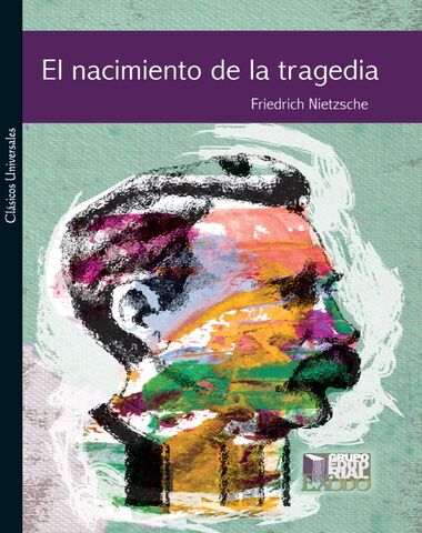 NACIMIENTO DE LA TRAGEDIA, EL