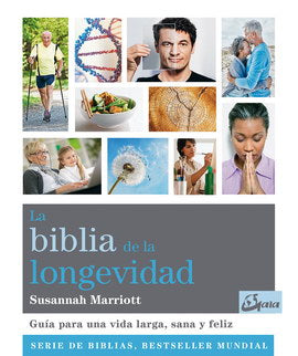 BIBLIA DE LA LONGEVIDAD, LA