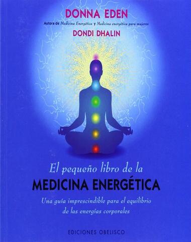 PQUEÑO LIBRO DE LA MEDICINA ENERGETICA