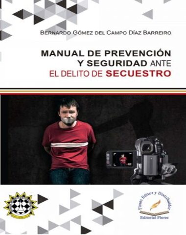 MANUAL DE PREVENCION Y SEGURIDAD ANTE EL