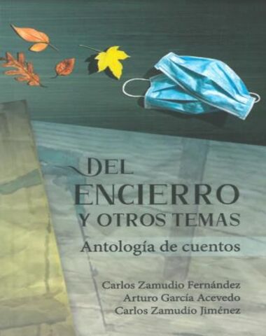 DEL ENCIERRO Y OTROS TEMAS
