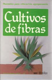 CULTIVOS DE FIBRAS