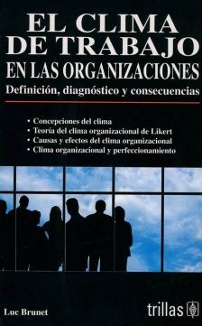 CLIMA DE TRABAJO EN LAS ORGANIZACIONES