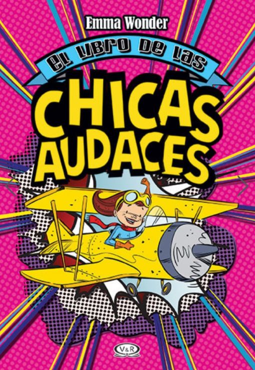 LIBRO DE LAS CHICAS AUDACES, EL