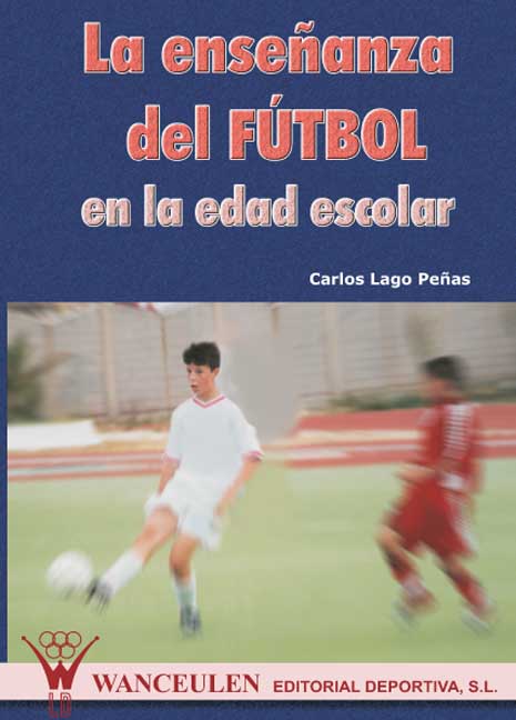 ENSEÑANZA DEL FUTBOL EN LA EDAD ESCOLAR