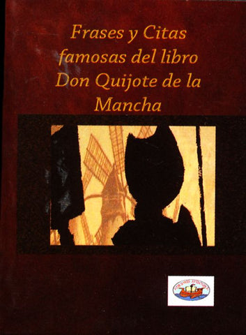 FRASES Y CITAS FAMOSAS DEL LIBRO DON QUI