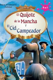 QUIJOTE DE LA MANCHA / CID CAMPEADOR