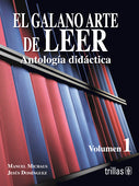 GALANO ARTE DE LEER VOLUMEN 1, EL