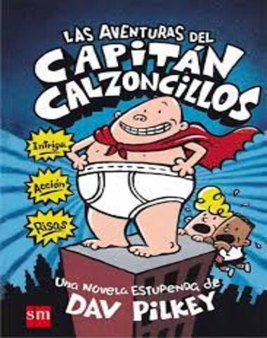 AVENTURAS DEL CAPITAN CALZONCILLOS, LAS