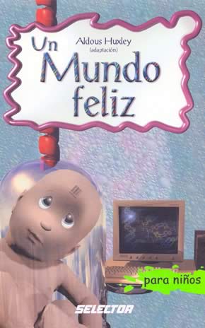 UN MUNDO FELIZ /SNI