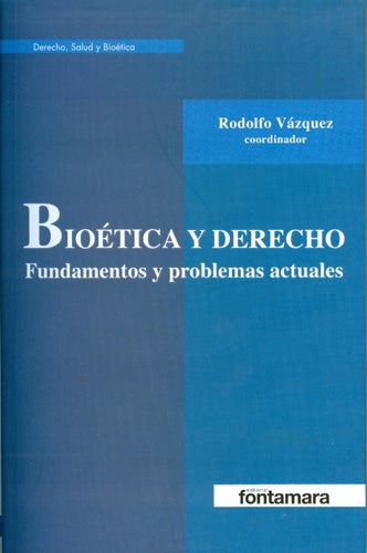 BIOETICA Y DERECHO FUNDAMENTOS Y PROBLEM