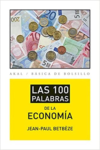 100 PALABRAS DE LA ECONOMIA, LAS