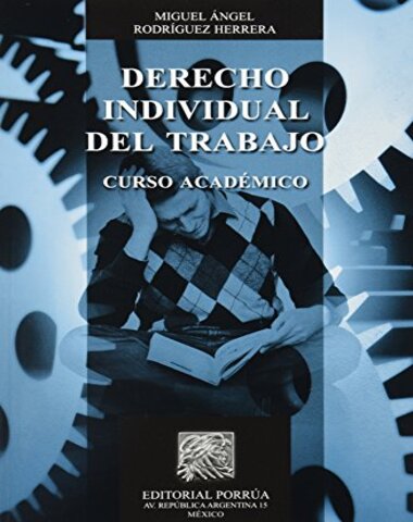 DERECHO INDIVIDUAL DEL TRABAJO