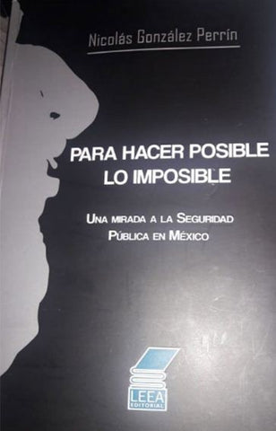 PARA HACER POSIBLE LO IMPOSIBLE