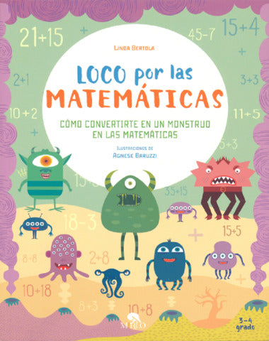 LOCO POR LAS MATEMATICAS 3-4 GRADO MONS