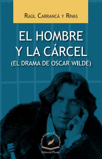 HOMBRE Y LA CARCEL EL DRAMA DE OSCAR WIL