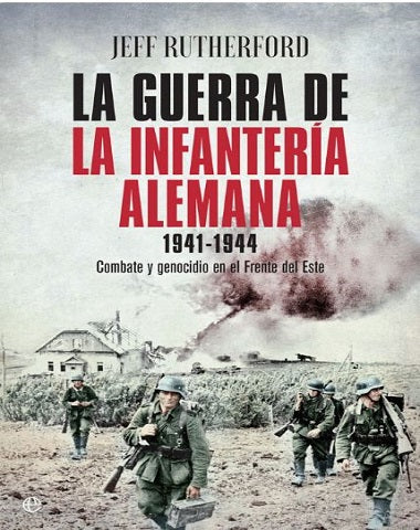 GUERRA DE LA INFANTERIA ALEMANA, LA