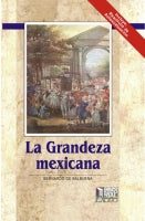 GRANDEZA MEXICANA, LA