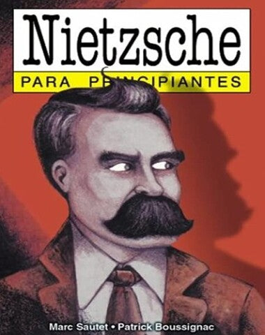 NIETZSCHE PARA PRINCIPIANTES