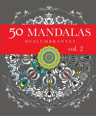 50 MANDALAS DESLUMBRANTES VOL 2