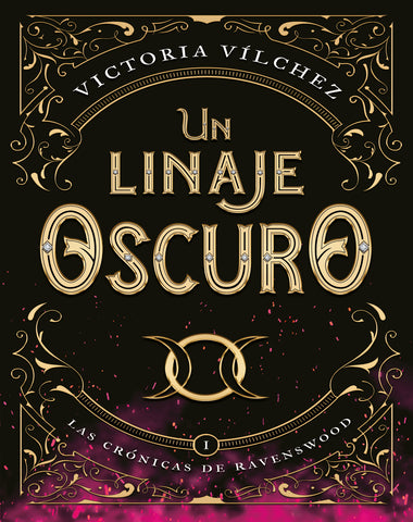 UN LINAJE OSCURO I CRONICAS DE RAVENSWOO
