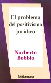 PROBLEMA DEL POSITIVISMO JURIDICO, EL