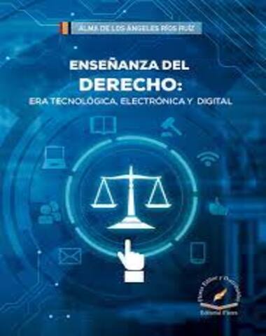 ENSEÑANZA DEL DERECHO ERA TECNOLOGICA