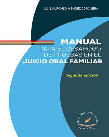 MANUAL PARA EL DESAHOGO DE PRUEBAS EN EL