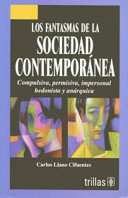 FANTASMAS DE LA SOCIEDAD CONTEMPORANEA