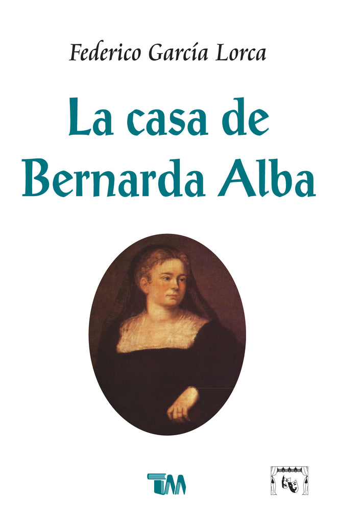 CASA DE BERNARDA ALBA, LA /TMC